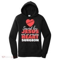 Funny Saved By Jesus Heart Surgeon Surgery Survivor Women's Hoodie thumb 0