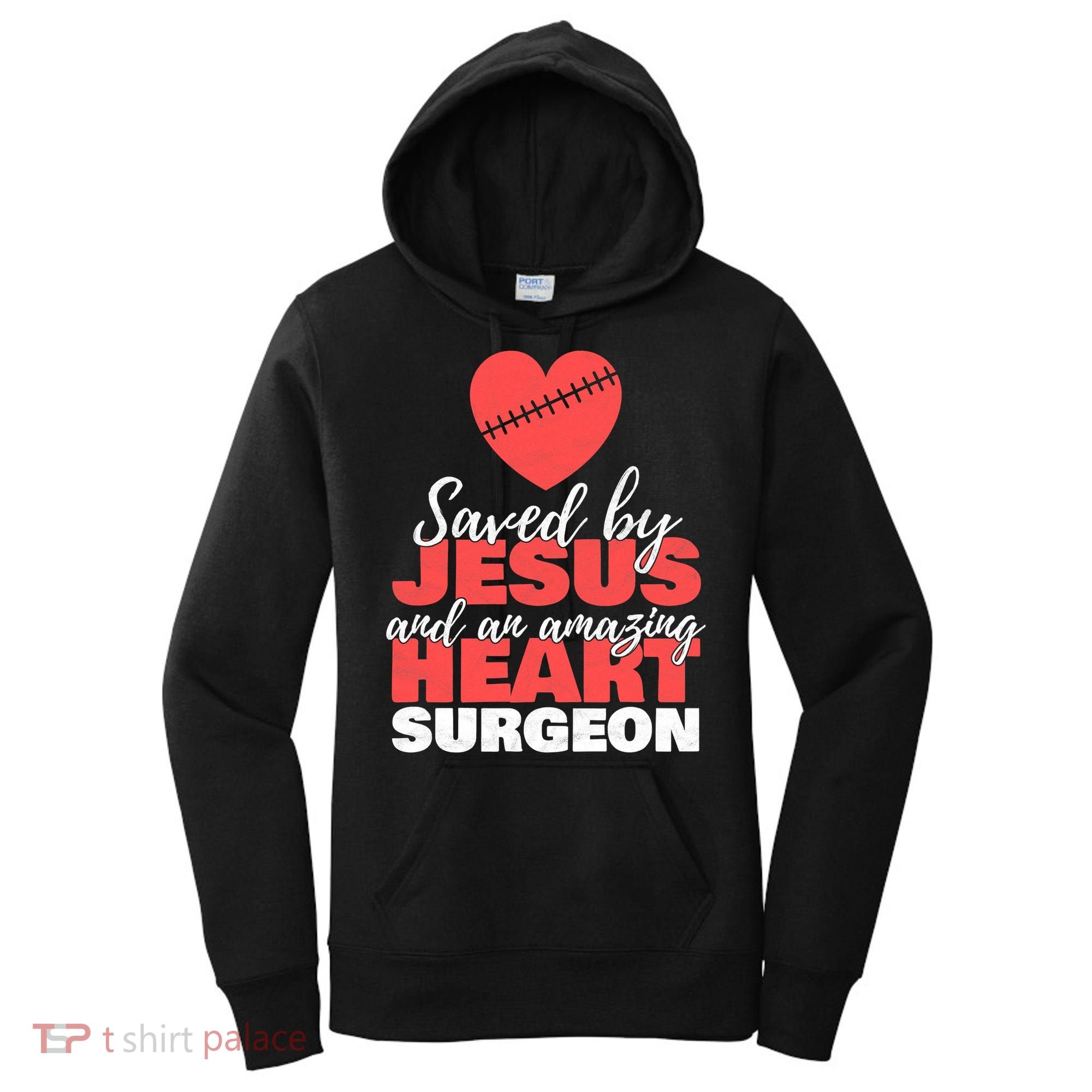 Funny Saved By Jesus Heart Surgeon Surgery Survivor Women's Hoodie