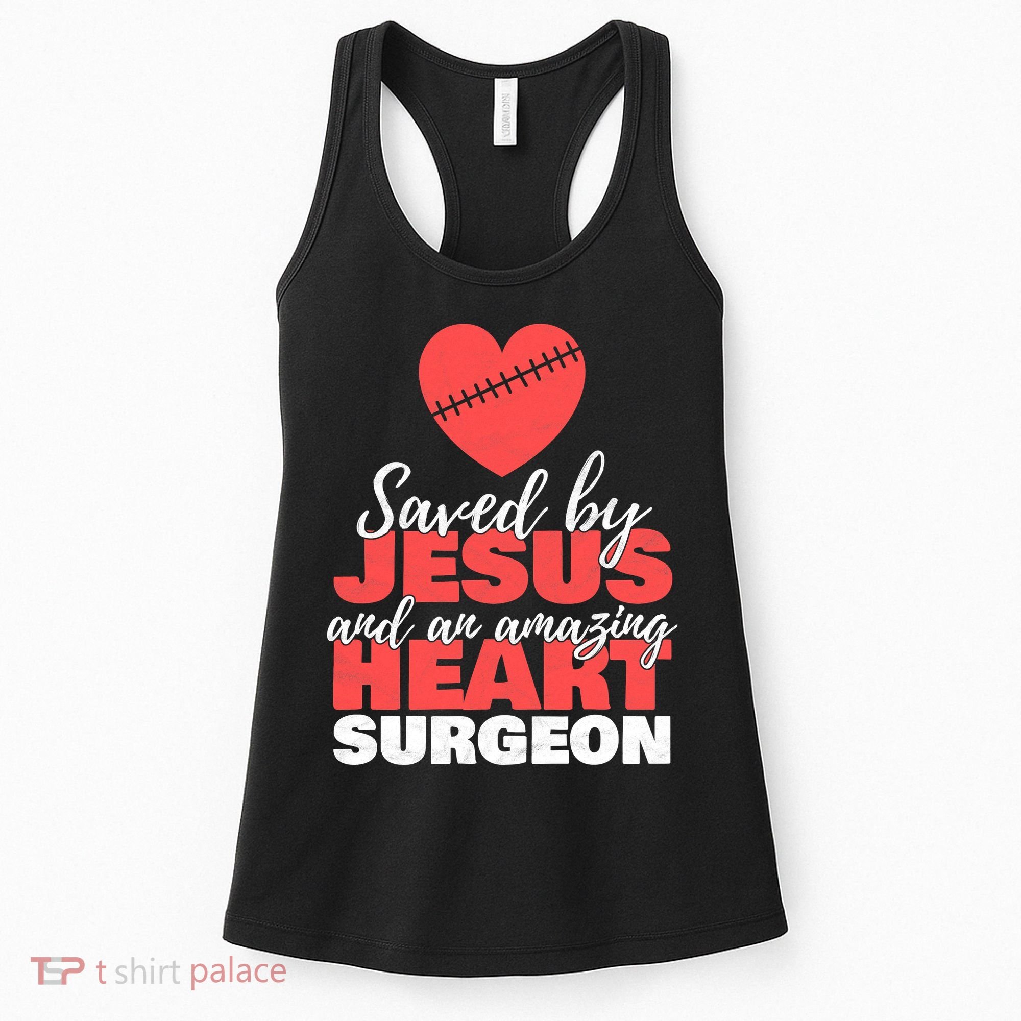 Funny Saved By Jesus Heart Surgeon Surgery Survivor Women's Tank Top