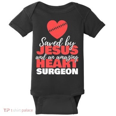 Funny Saved By Jesus Heart Surgeon Surgery Survivor Baby Bodysuit