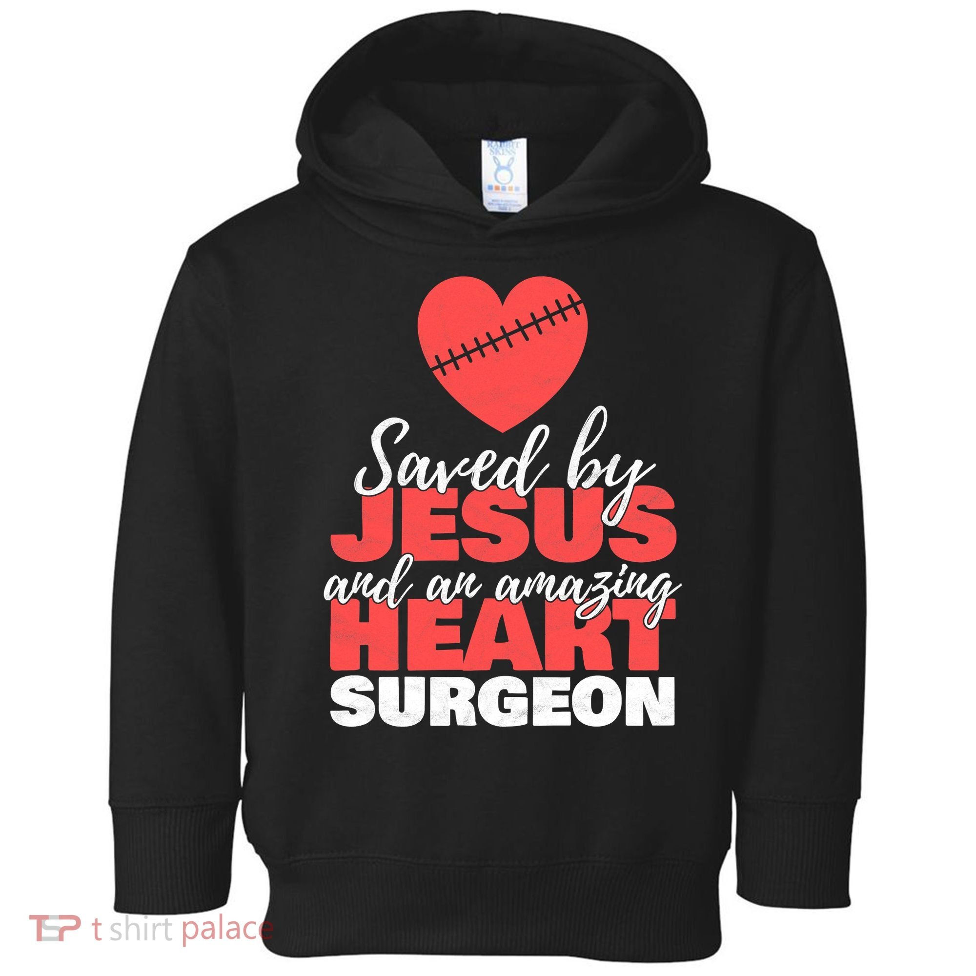 Funny Saved By Jesus Heart Surgeon Surgery Survivor Toddler Hoodie