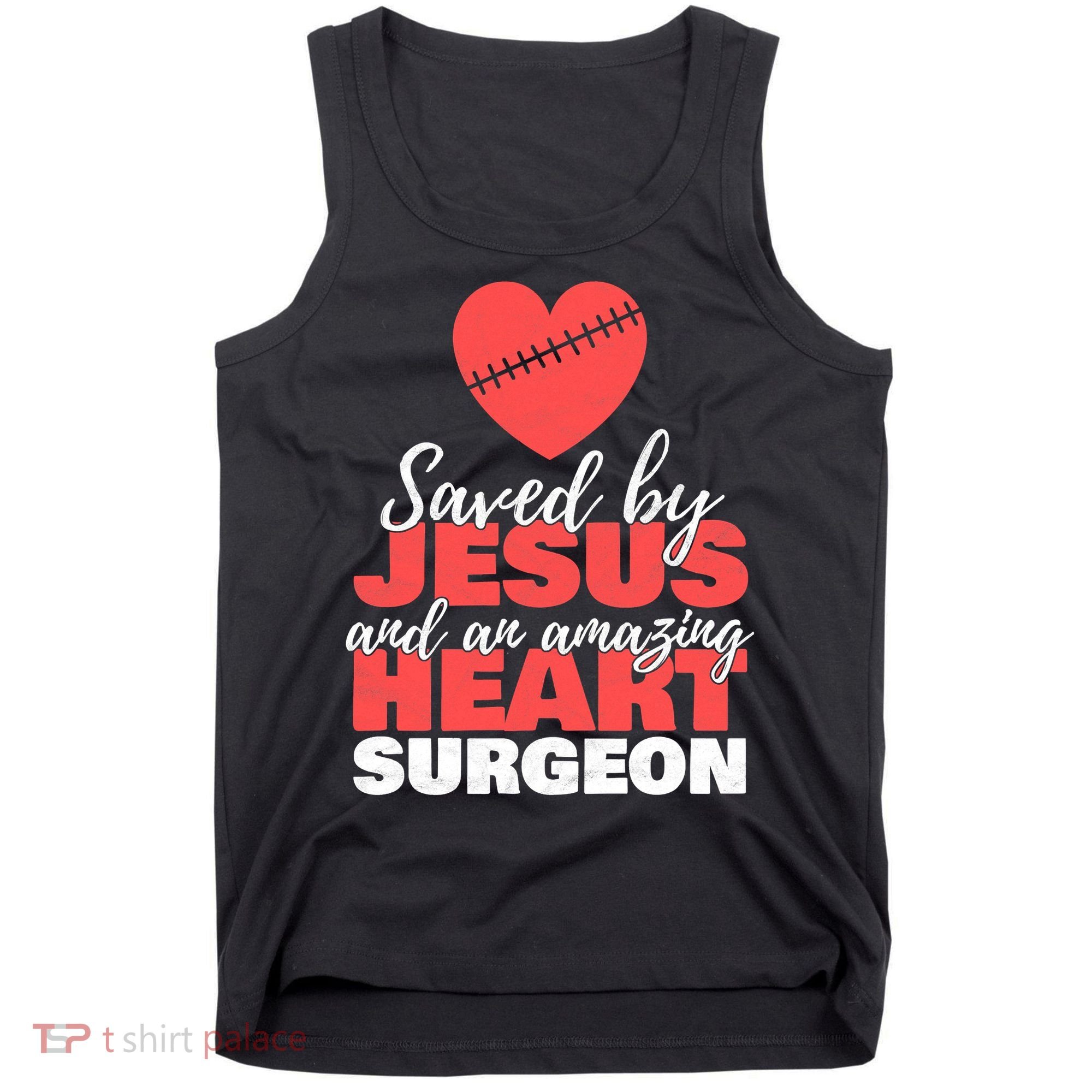 Funny Saved By Jesus Heart Surgeon Surgery Survivor Tank Top