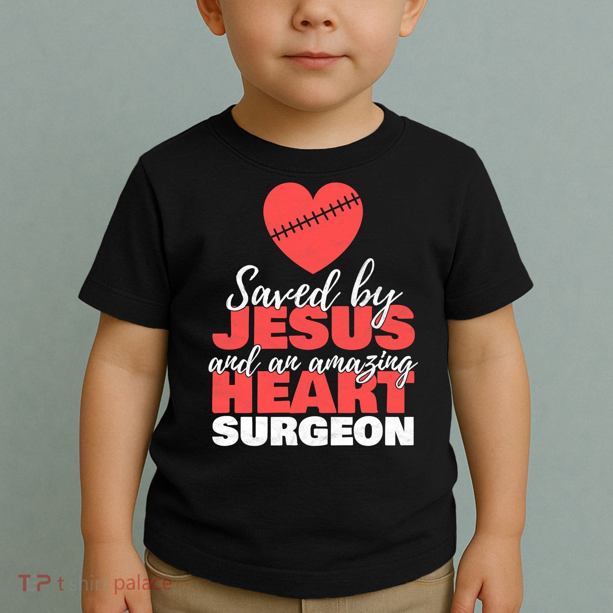 Funny Saved By Jesus Heart Surgeon Surgery Survivor Toddler T-Shirt