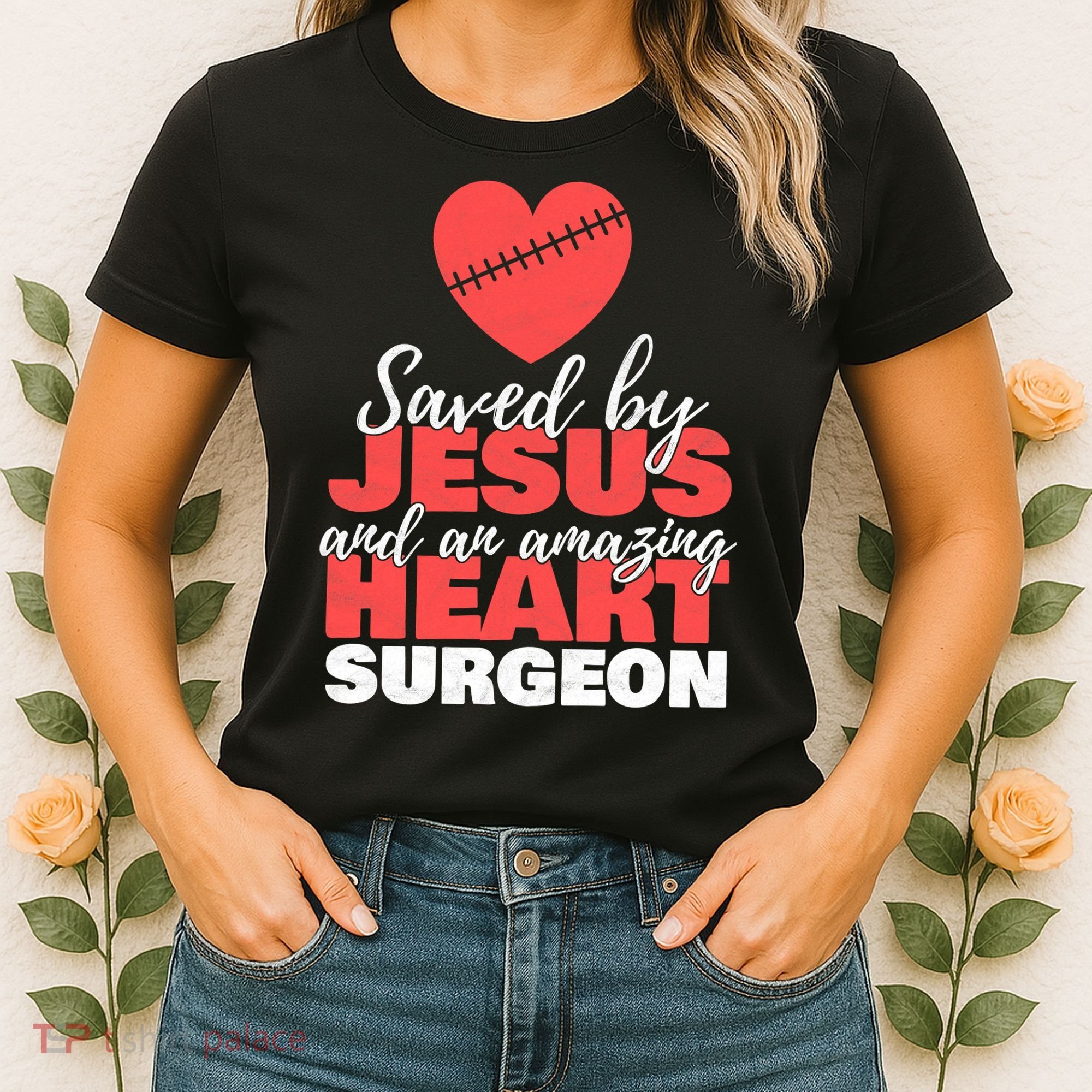 Funny Saved By Jesus Heart Surgeon Surgery Survivor Women's T-Shirt