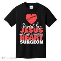 Funny Saved By Jesus Heart Surgeon Surgery Survivor Kids T-Shirt thumb 0