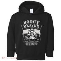 Funny Soggy Beaver Bbq If ItS Not All Over Your Face Toddler Hoodie thumb 0