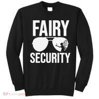 Fairy Security Birthday Family Halloween Dad Mom Sweatshirt thumb 0