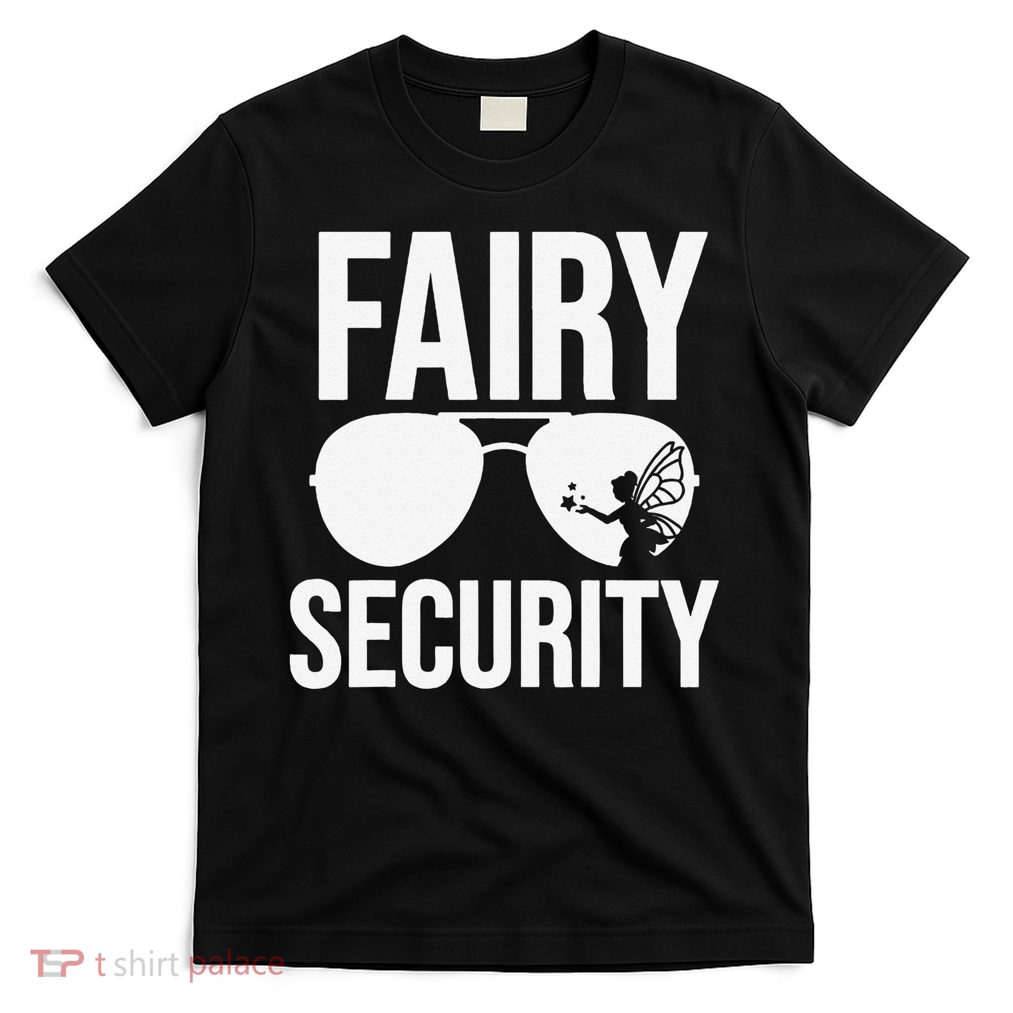 Fairy Security Birthday Family Halloween Dad Mom T-Shirt