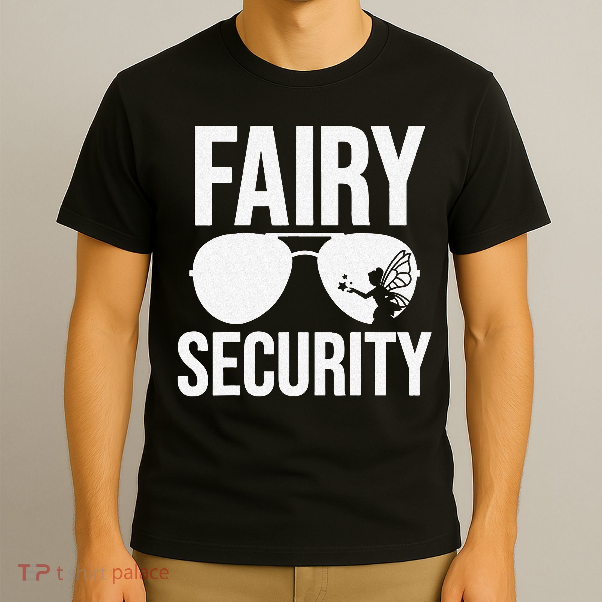 Fairy Security Birthday Family Halloween Dad Mom T-Shirt