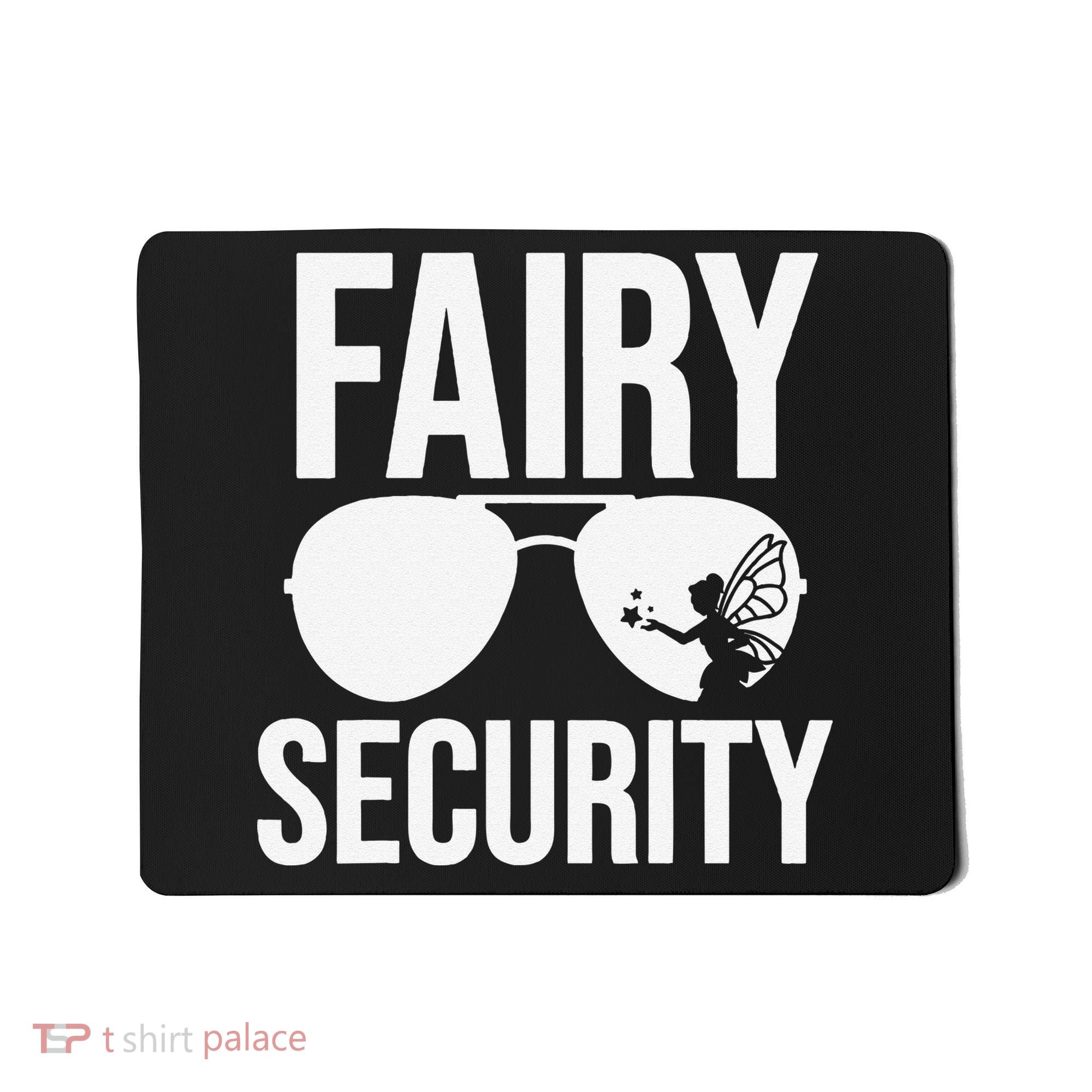 Fairy Security Birthday Family Halloween Dad Mom Mousepad