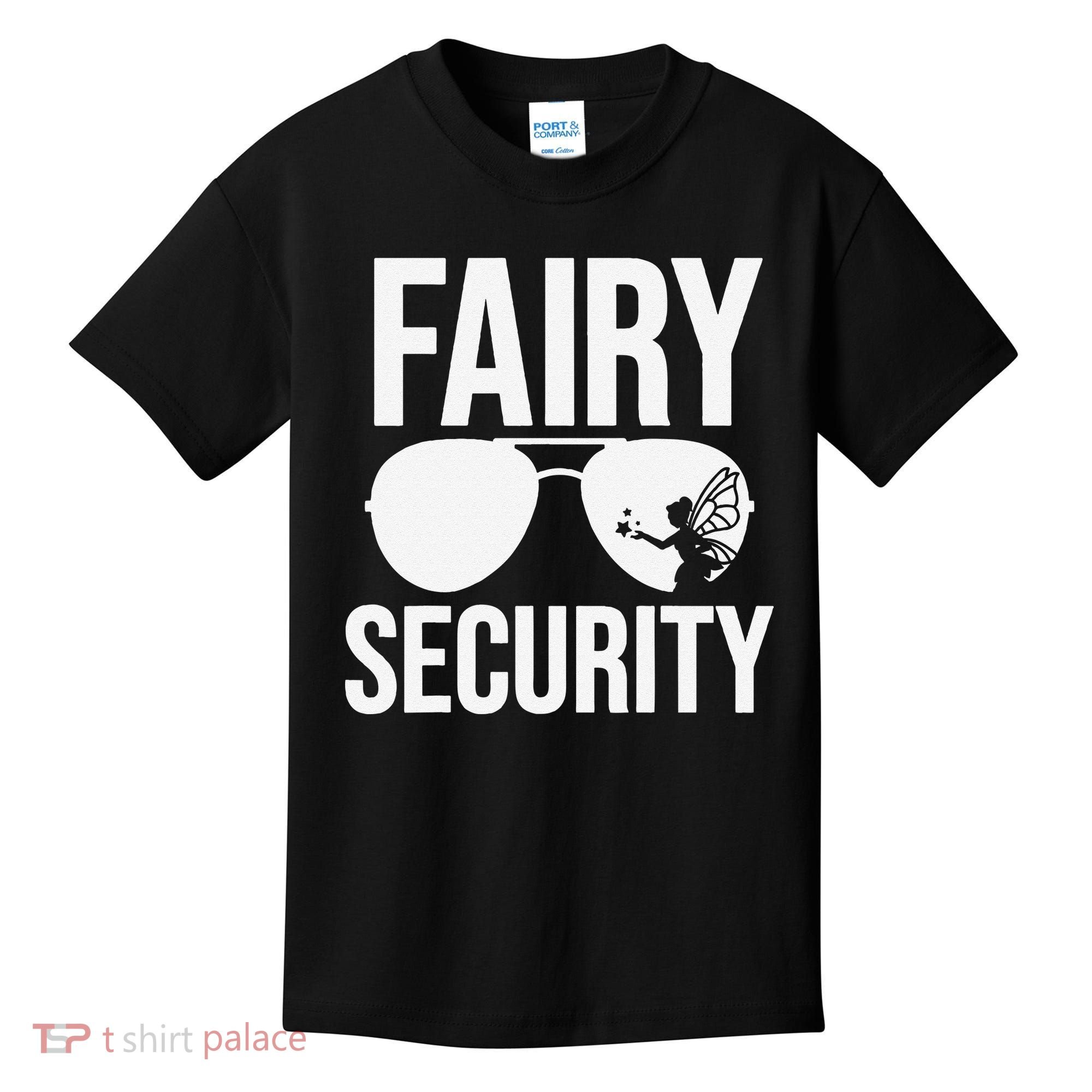 Fairy Security Birthday Family Halloween Dad Mom Kids T-Shirt