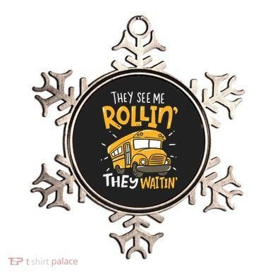 Funny School Bus Driver They See Me Rollin They Waitin Ornament