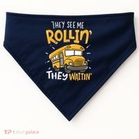 Funny School Bus Driver They See Me Rollin They Waitin USA-Made Doggie Bandana thumb 0