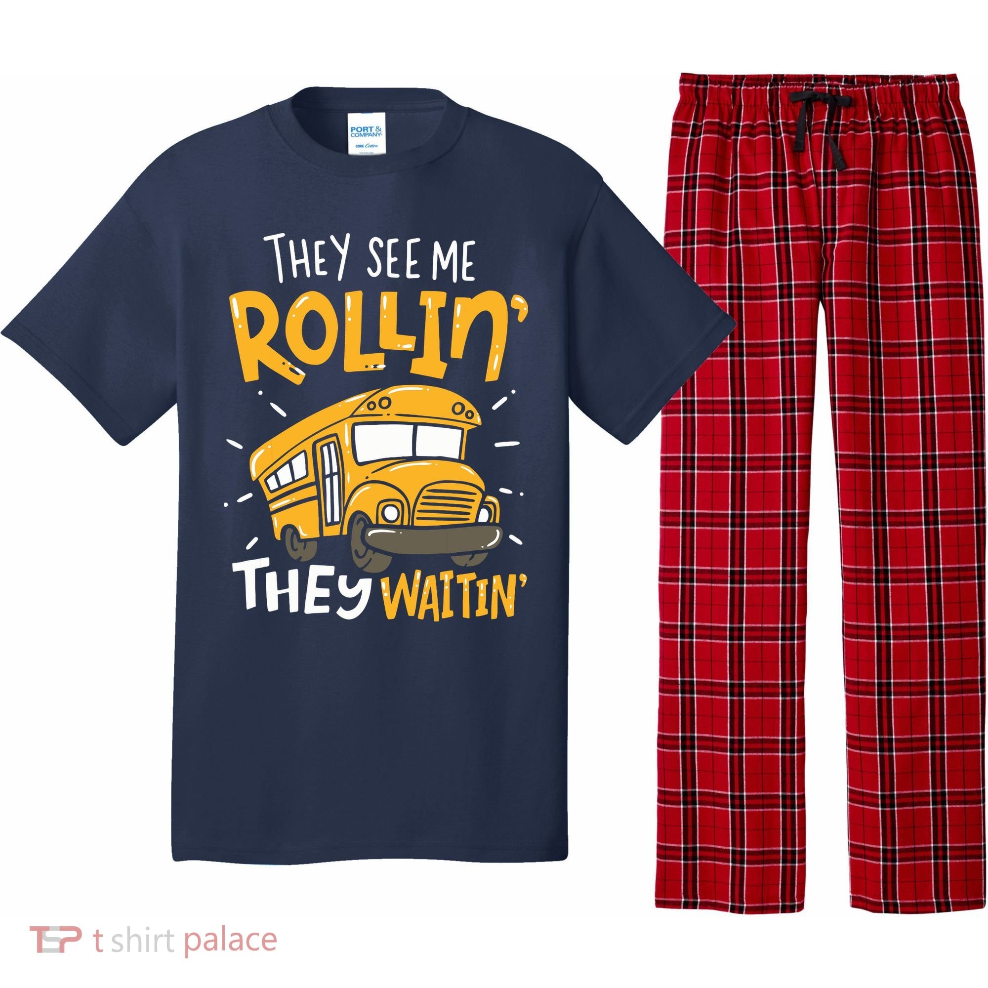 Funny School Bus Driver They See Me Rollin They Waitin Pajama Set