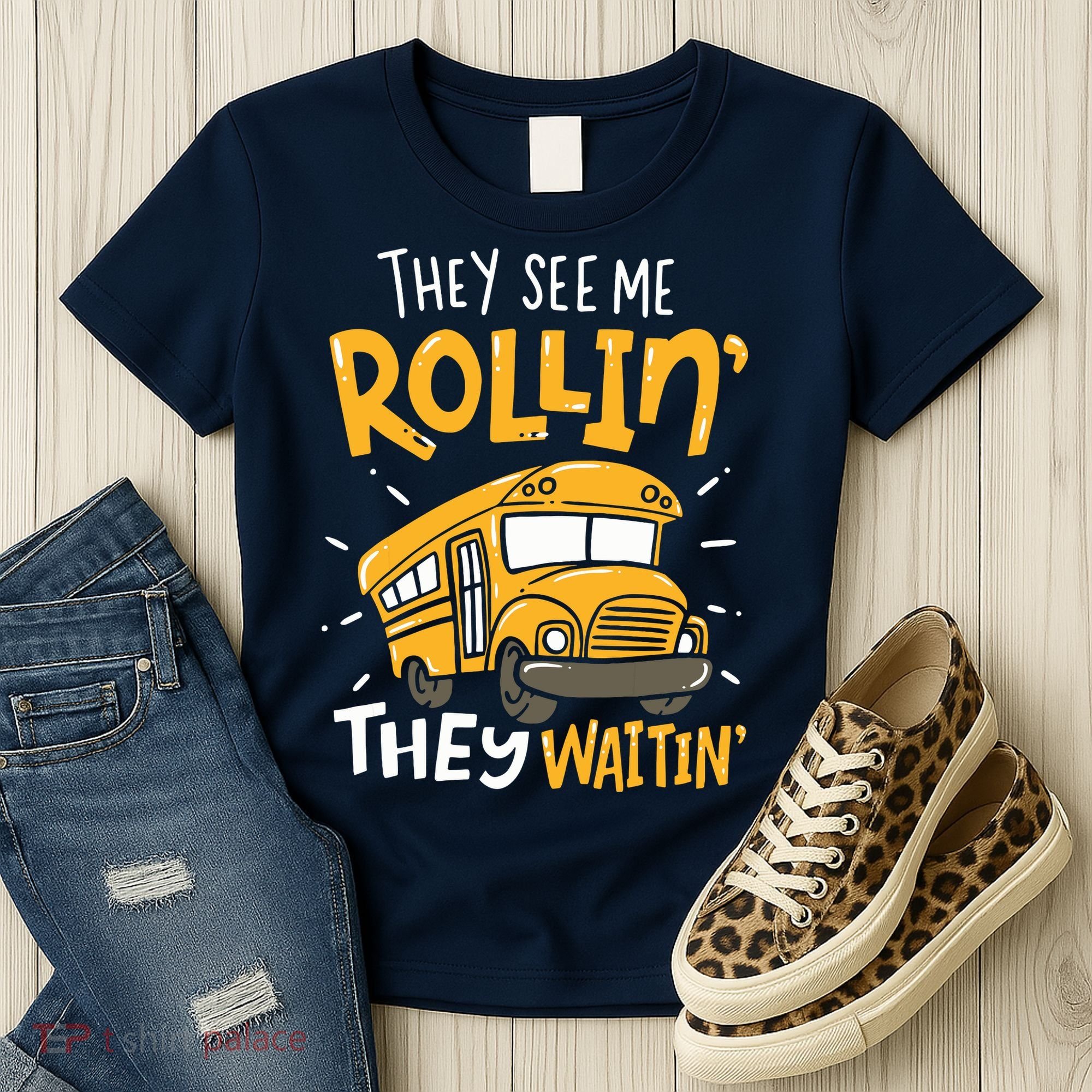 Funny School Bus Driver They See Me Rollin They Waitin Women's T-Shirt