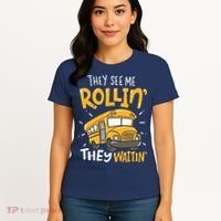 Funny School Bus Driver They See Me Rollin They Waitin Women's T-Shirt thumb 4