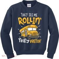 Funny School Bus Driver They See Me Rollin They Waitin Kids Sweatshirt thumb 0
