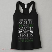 Funny Saved By Jesus And A Liver Donor Liver Transplant Women's Tank Top thumb 3