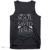 Funny Saved By Jesus And A Liver Donor Liver Transplant Tank Top thumb 0