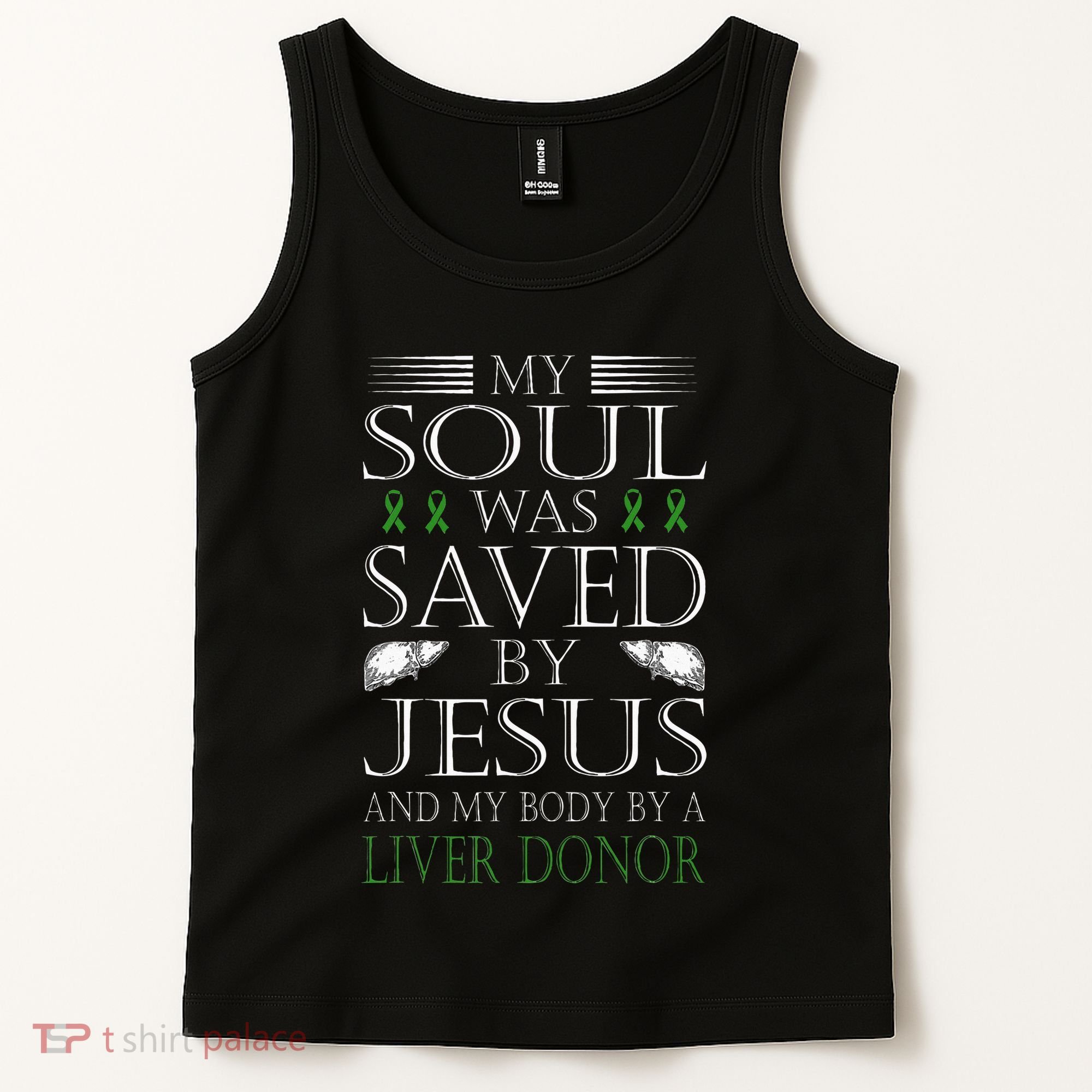 Funny Saved By Jesus And A Liver Donor Liver Transplant Tank Top