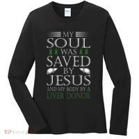 Funny Saved By Jesus And A Liver Donor Liver Transplant Women's Long Sleeve Shirt thumb 0
