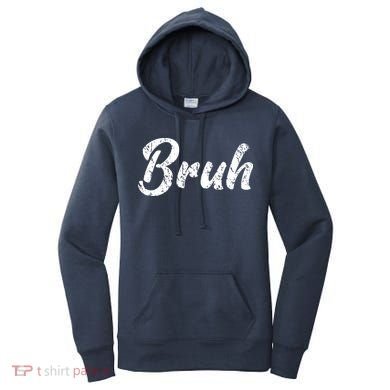 Fresh Seriously Bruh Brah Bro Dude Hip Hop Urban Slang Women's Hoodie