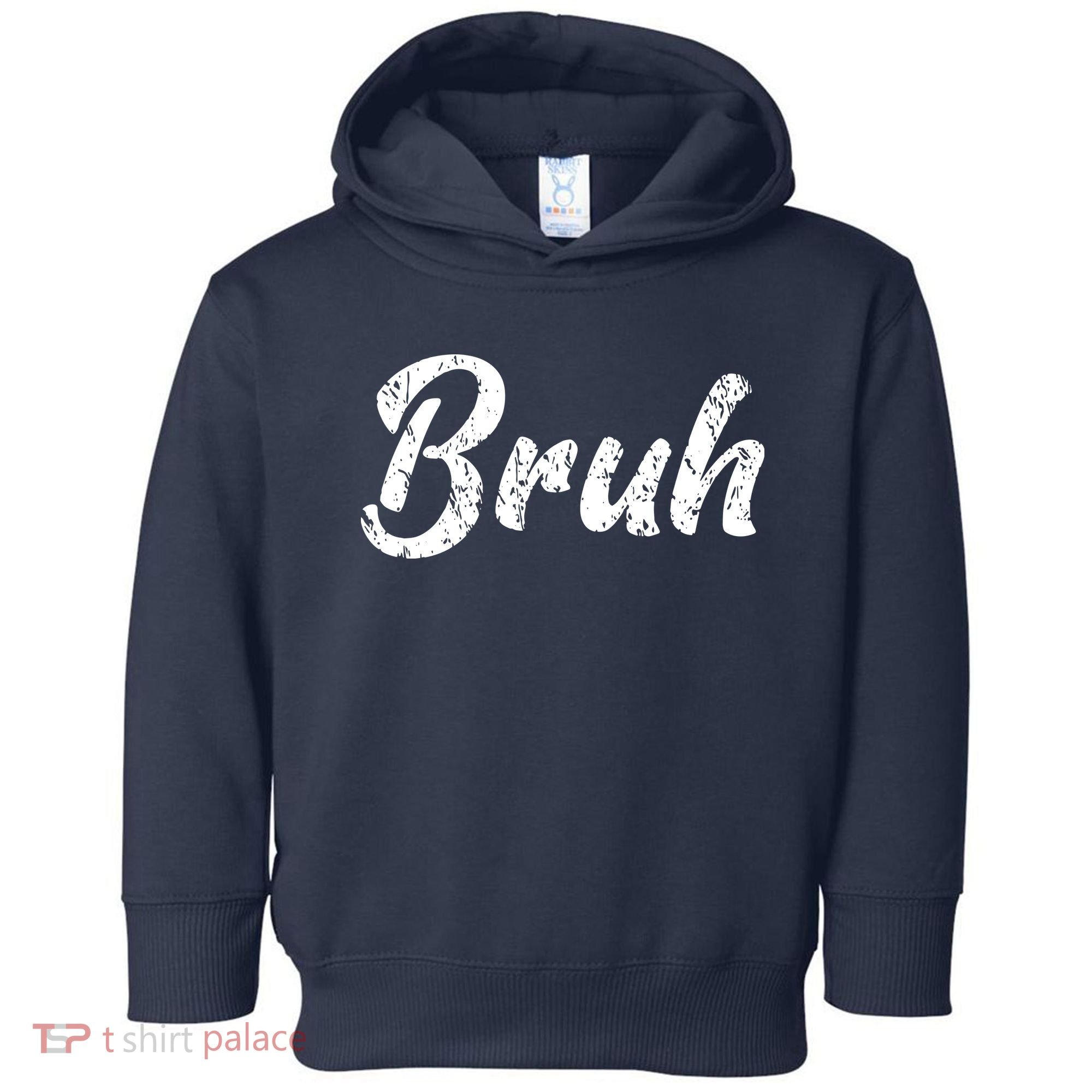 Fresh Seriously Bruh Brah Bro Dude Hip Hop Urban Slang Toddler Hoodie