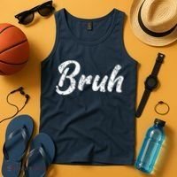 Fresh Seriously Bruh Brah Bro Dude Hip Hop Urban Slang Tank Top thumb 4