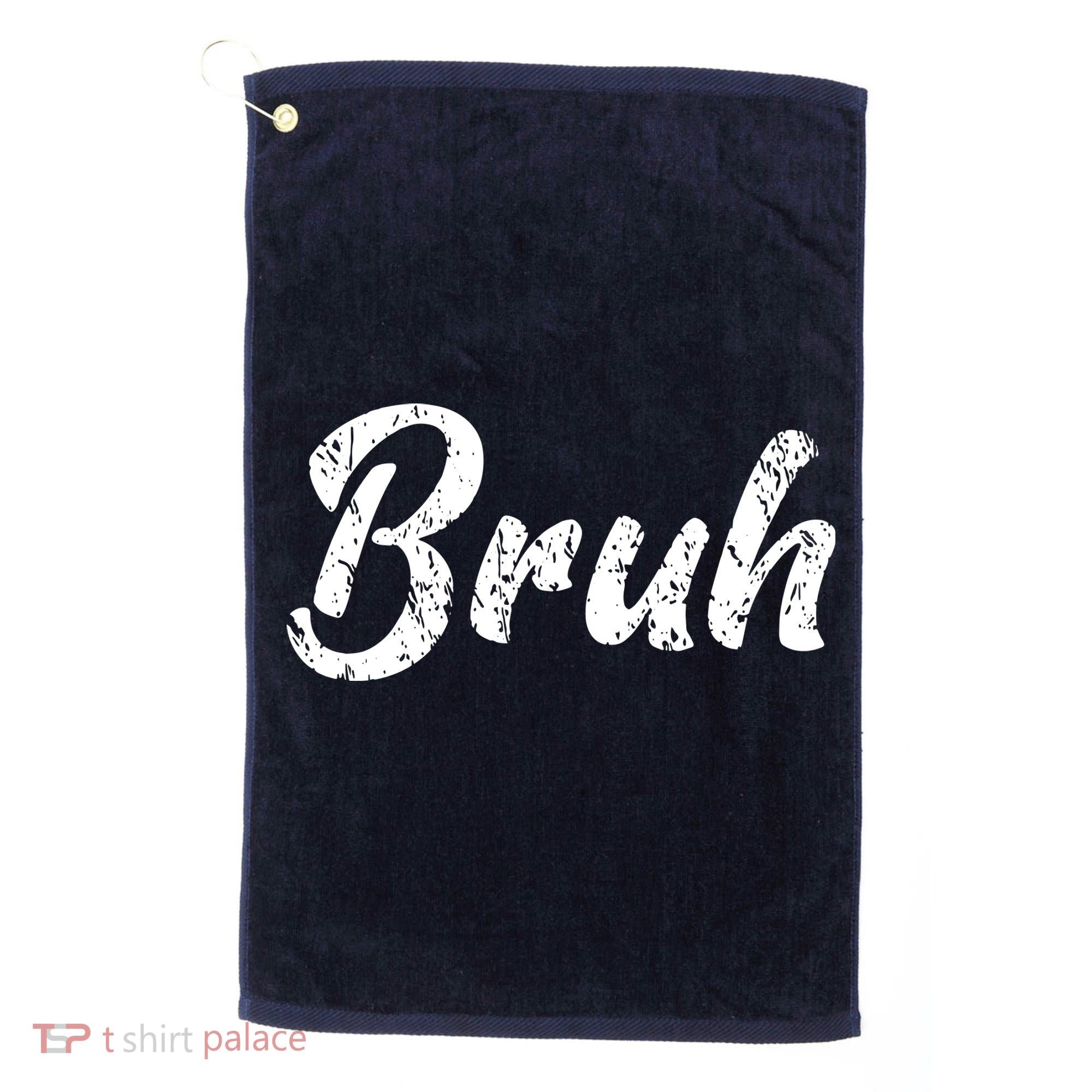 Fresh Seriously Bruh Brah Bro Dude Hip Hop Urban Slang Golf Towel