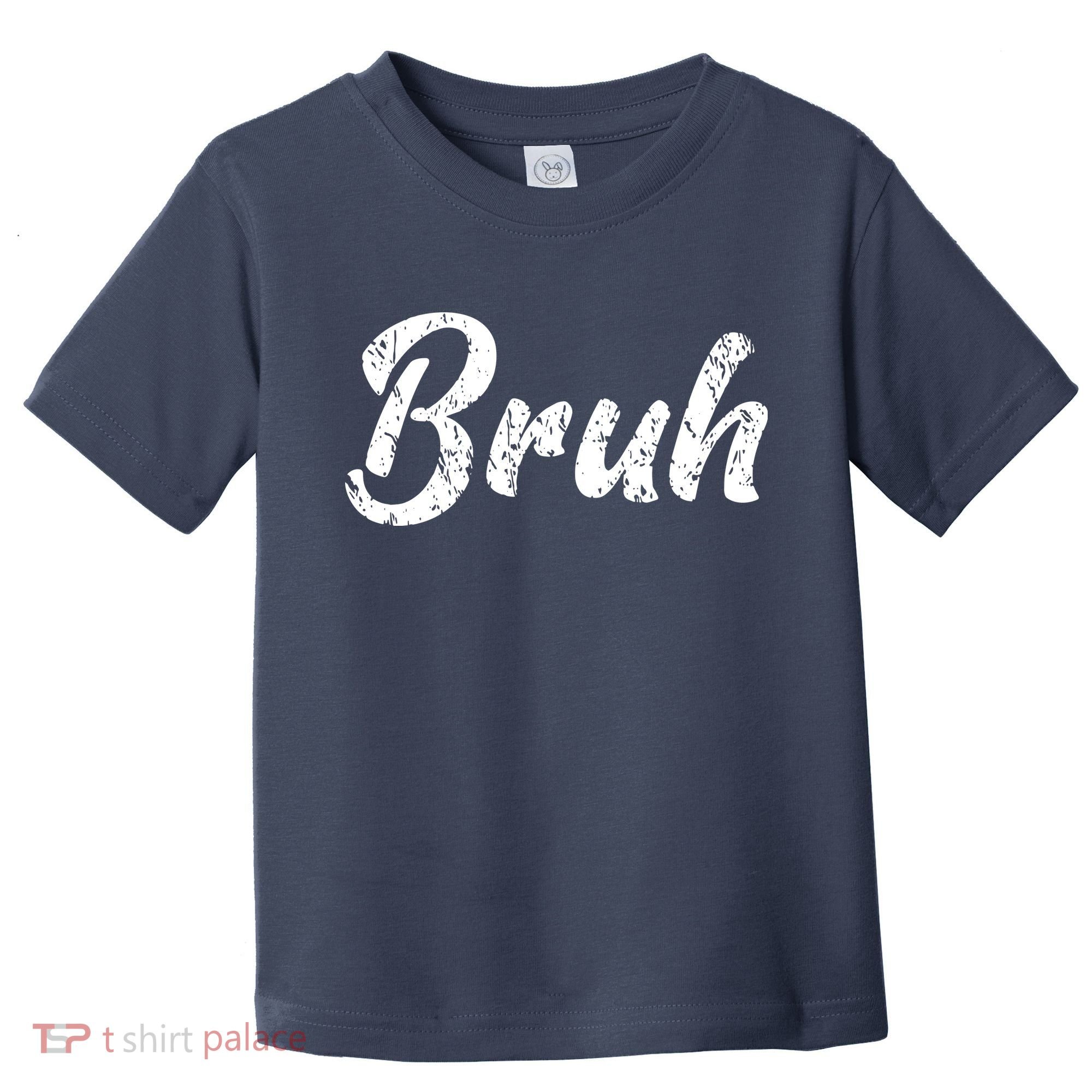 Fresh Seriously Bruh Brah Bro Dude Hip Hop Urban Slang Toddler T-Shirt