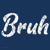 Fresh Seriously Bruh Brah Bro Dude Hip Hop Urban Slang Women's T-Shirt thumb 6