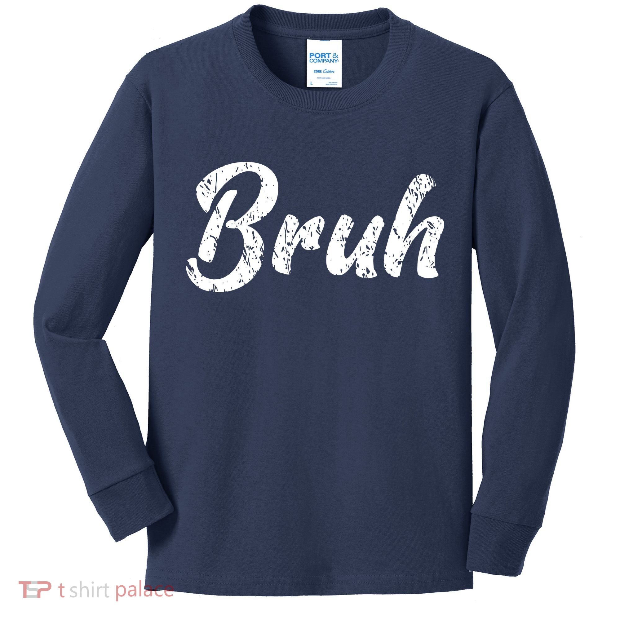 Fresh Seriously Bruh Brah Bro Dude Hip Hop Urban Slang Kids Long Sleeve Shirt