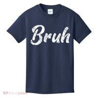 Fresh Seriously Bruh Brah Bro Dude Hip Hop Urban Slang Kids T-Shirt thumb 0