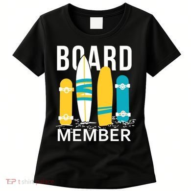 Funny Surfing Board Member Women's T-Shirt