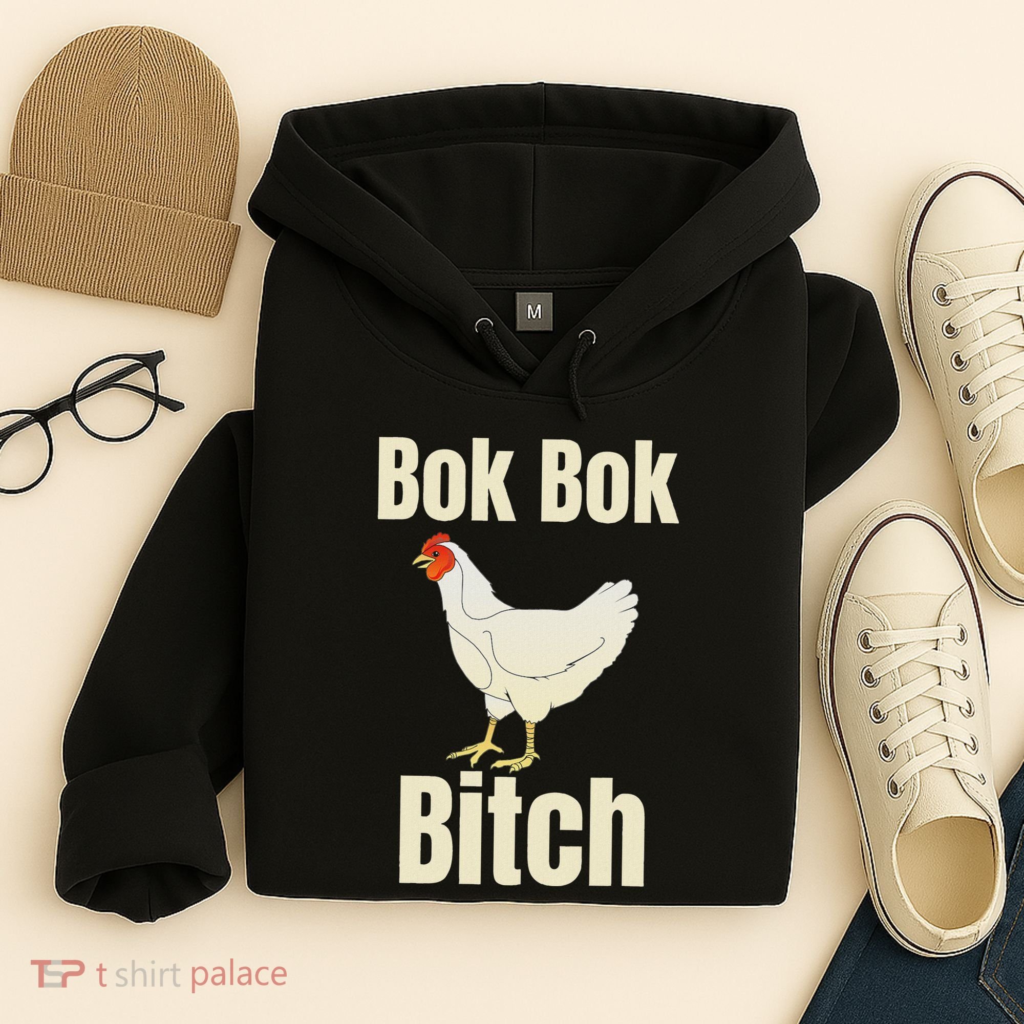 Funny Sarcastic Bok Bok Bitch Novelty Hoodie