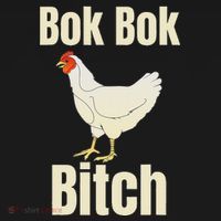 Funny Sarcastic Bok Bok Bitch Novelty Long Sleeve Shirt thumb 2