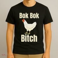 Funny Sarcastic Bok Bok Bitch Novelty T-Shirt thumb 3