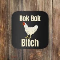Funny Sarcastic Bok Bok Bitch Novelty Coaster thumb 0