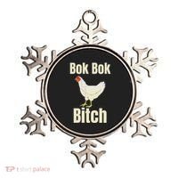 Funny Sarcastic Bok Bok Bitch Novelty Ornament thumb 0