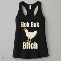 Funny Sarcastic Bok Bok Bitch Novelty Women's Tank Top thumb 3