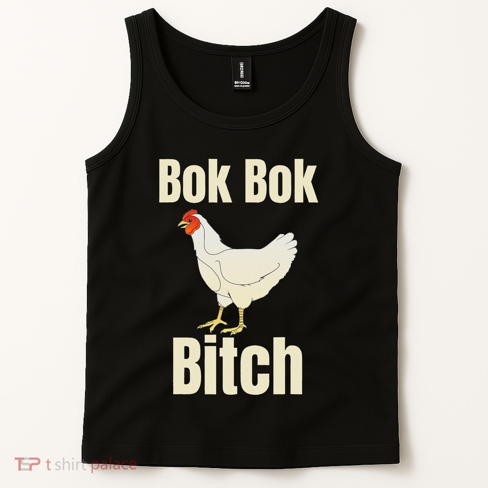 Funny Sarcastic Bok Bok Bitch Novelty Tank Top