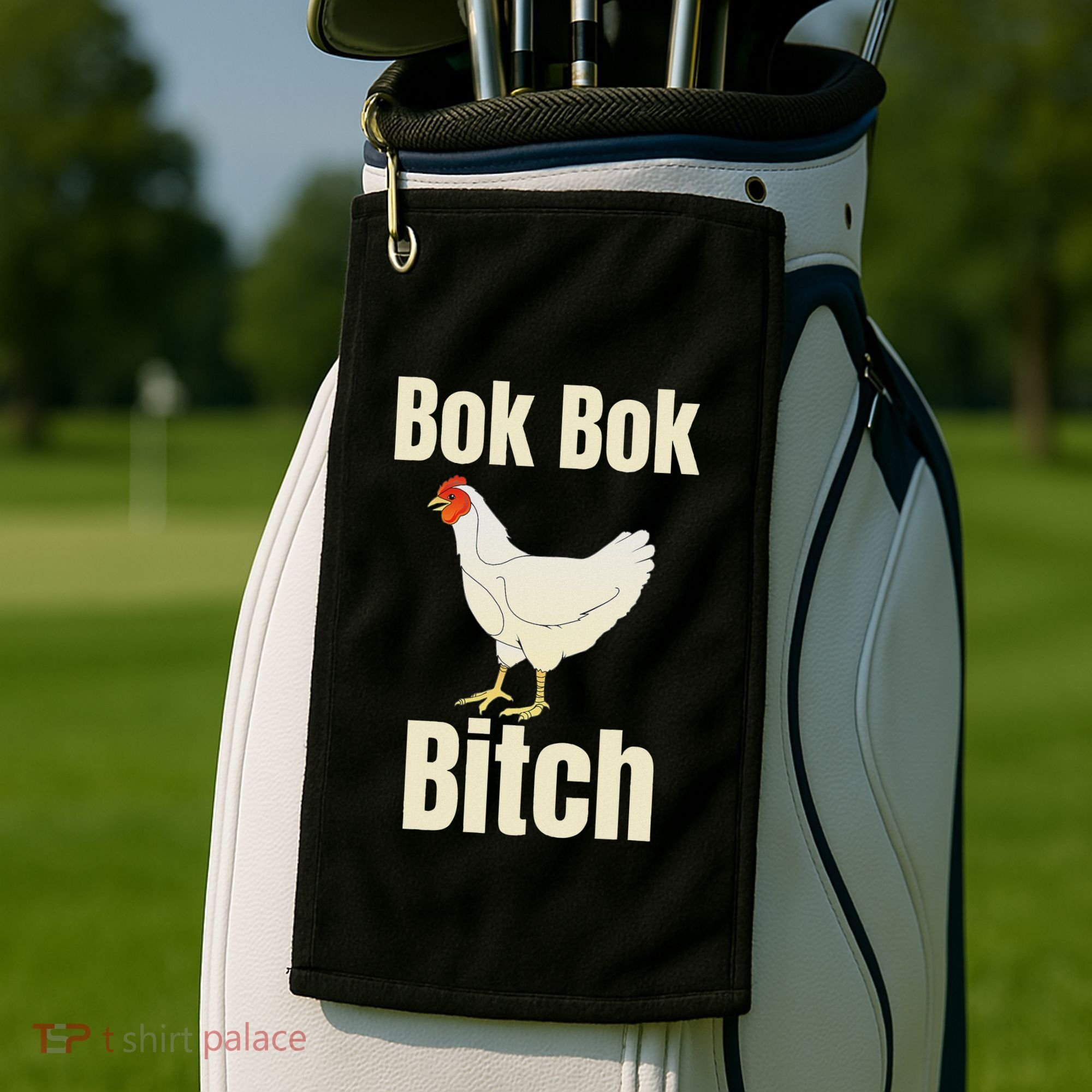 Funny Sarcastic Bok Bok Bitch Novelty Golf Towel