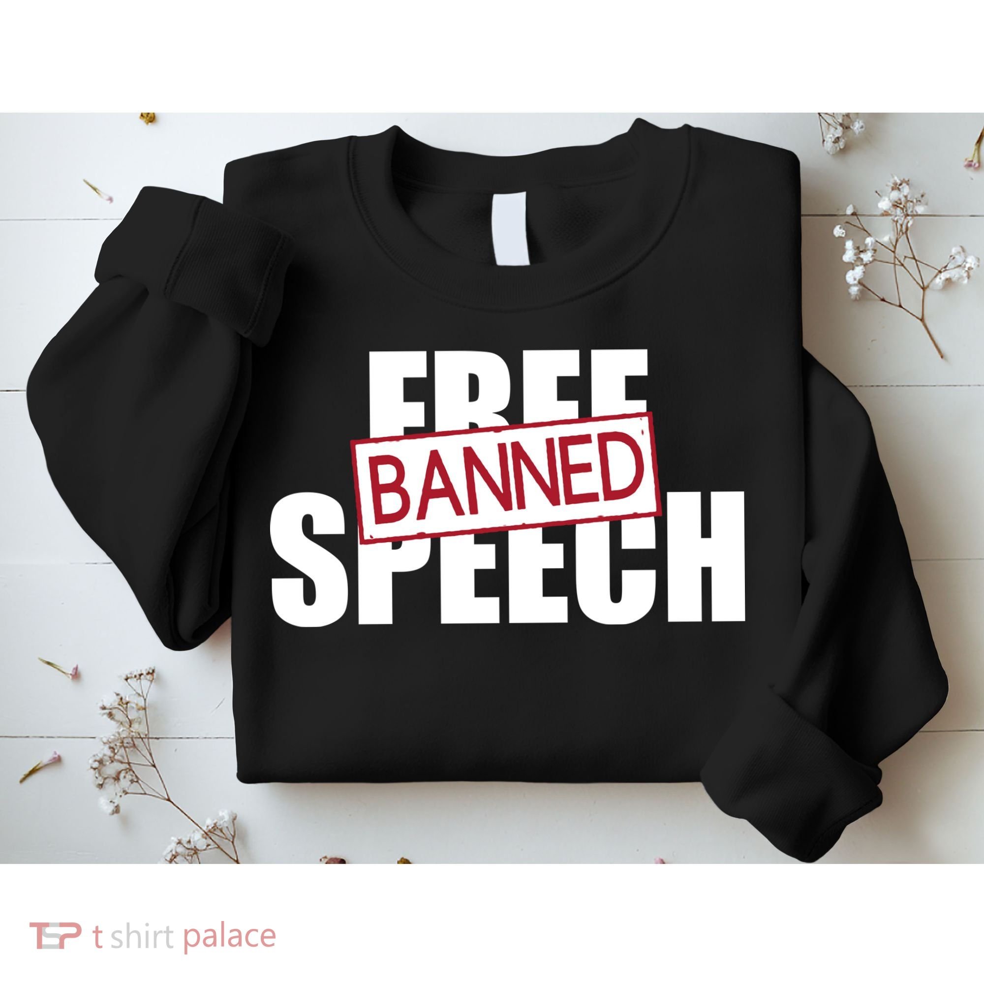 Free Speech Banned Sweatshirt