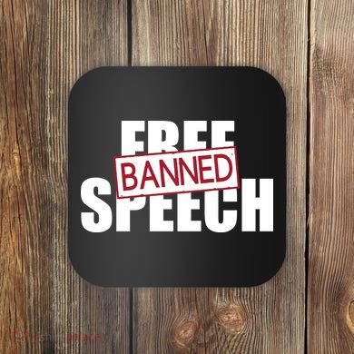 Free Speech Banned Coaster