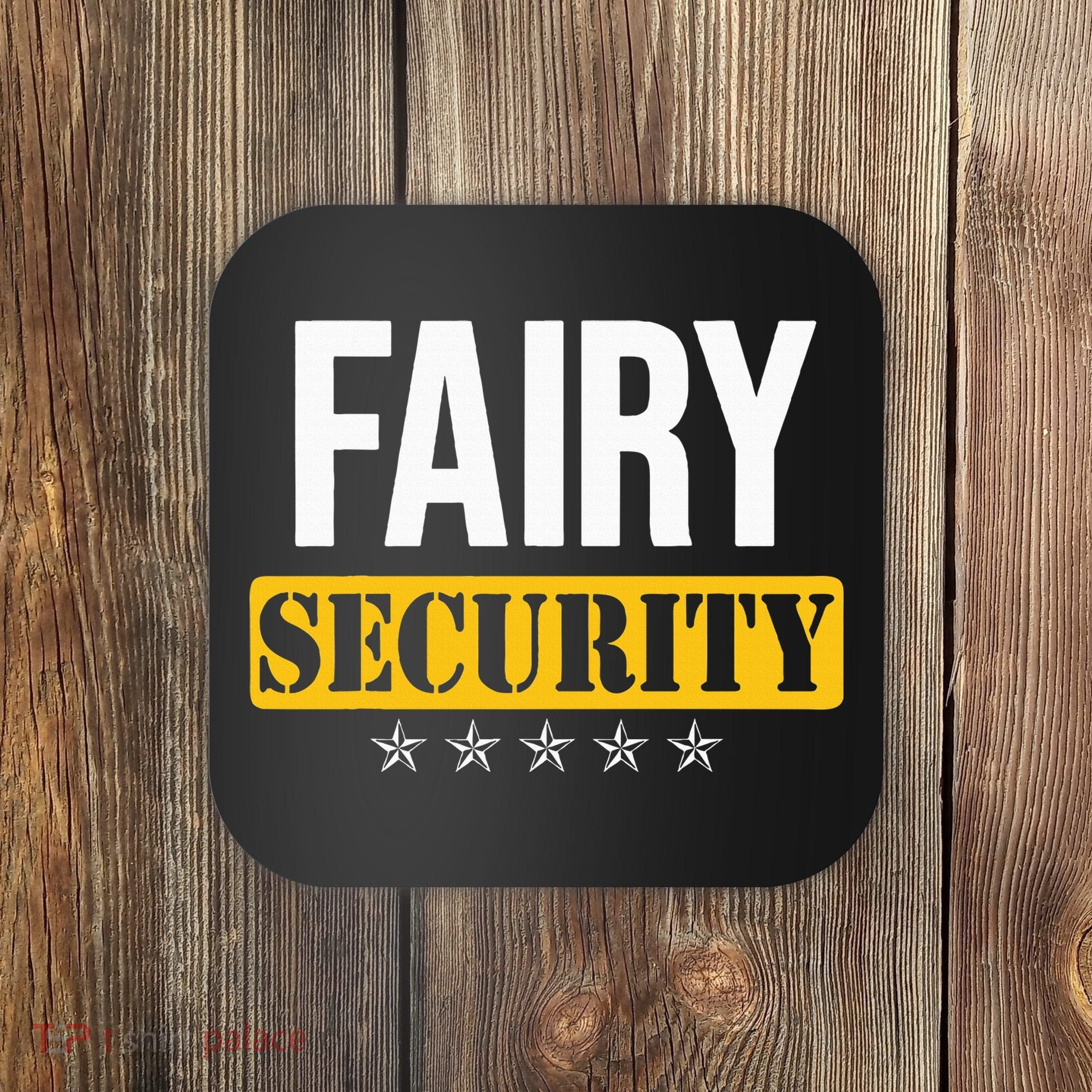 Fairy Security Birthday Family Dad Mom Halloween Costume Coaster
