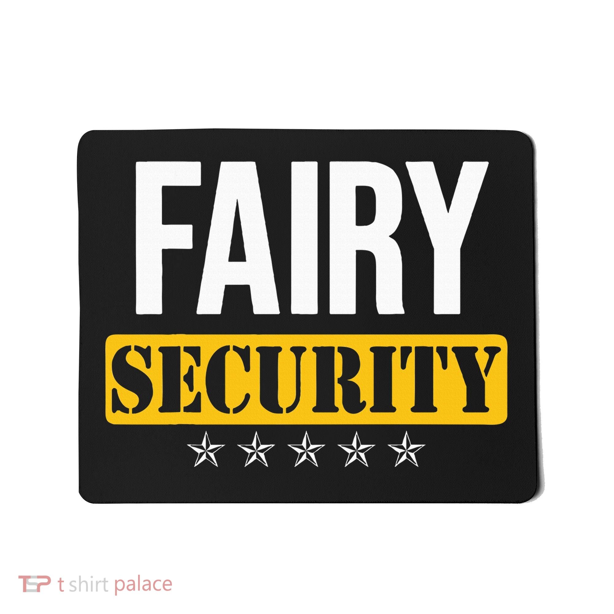 Fairy Security Birthday Family Dad Mom Halloween Costume Mousepad