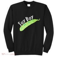 Funny Soy Boy Liberal Vegan Vegetarian Sweatshirt thumb 0