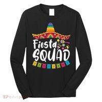 Fiesta Squad Bridesmaid Mexican Fiesta Cinco De Mayo Fiesta Party Long Sleeve Shirt thumb 0