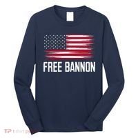 Free Steve Bannon Long Sleeve Shirt thumb 0