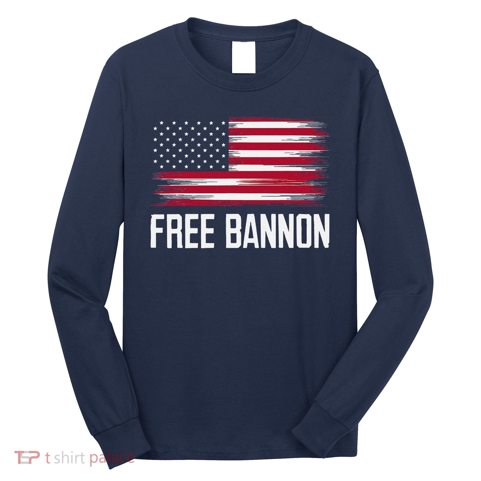 Free Steve Bannon Long Sleeve Shirt